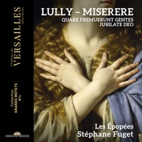 Lully: Miserere - Les Épopées & Stéphane Fuget