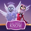 You Didn't Know (From "Hazbin Hotel") [feat. LordM, Hawks Ammón, Sofía Di Giano, Alter! & Tami Rosales] [Cover En Español] - Single