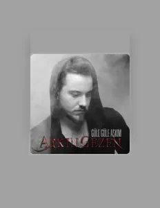 Dengarkan Arkın Gezen, tonton video musik, baca bio, lihat tanggal tur & lainnya!