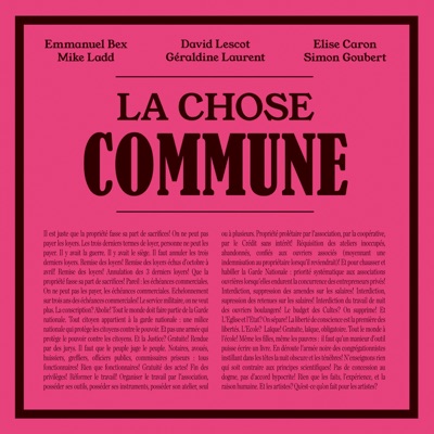 La chose commune (feat. Mike Ladd, Géraldine Laurent, Elise Caron & Simon Goubert)