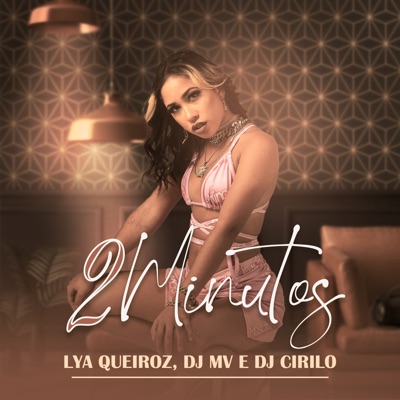 2 Minutos (feat. DJ MV & Dj Cirilo) - Single