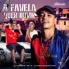 Stream & download A Favela Quer Ouvir - Single