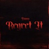 Regret It - Single