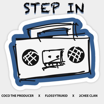 Step in (bash) (feat. Coco the producer & 2chee) - Single