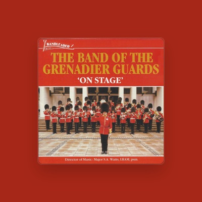 Listen to The Band of the Grenadier Guards, watch music videos, read bio, see tour dates & more!