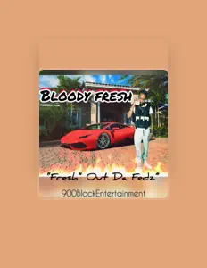 Listen to Bloody Fresh, watch music videos, read bio, see tour dates & more!