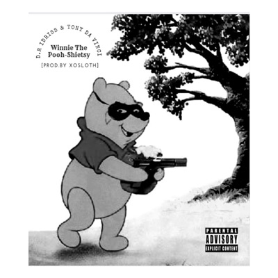 Winnie the Pooh Shiesty (feat. D.r Idriss & Tony da Vinci) - Single