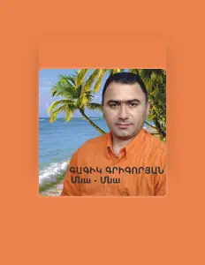 Gagik Grigoryanを聴いたり、ミュージックビデオを鑑賞したり、経歴やツアー日程などを確認したりしましょう！