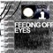 Feeding Off Eyes - 7 Mile Spanking Machine lyrics