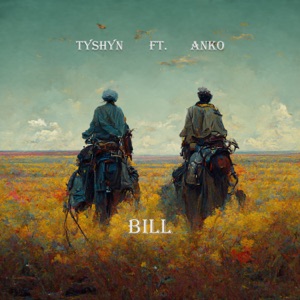 Bill (feat. ANKO)