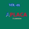 A Placa è Luminosa, Vol. 1 - EP