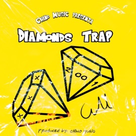 Diamonds Trap Chino Music