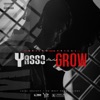 Yasso Mi Grow - Single