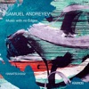 Les Percussions de Strasbourg Strasbourg Quartet (2014/15) for Flute, Clarinet, Percussion and Cello: I Samuel Andreyev: Music with no Edges