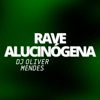 RAVE ALUCINÓGENA - Single