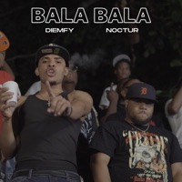 Bala Bala - Single - Diemfy & Noctur