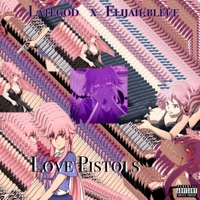 Love Pistols (feat. Elijah.Bleue) - Single - Lategod