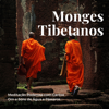 Monges Tibetanos: Meditação Poderosa com Cantos Om e Sons de Água e Pássaros - André Zen Pássaros