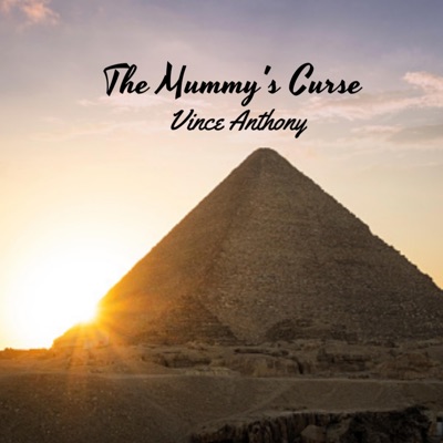 Vince Anthony - The Mummy's Curse