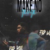 Make No Sense (feat. FBP Moe) - Single