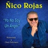 Angel Rojas Yo No Soy Un Ángel Yo No Soy Un Ángel - Single