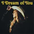 I Dream of You