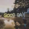 Good Day (feat. 5tate) - Single