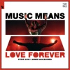 Music Means Love Forever - Single