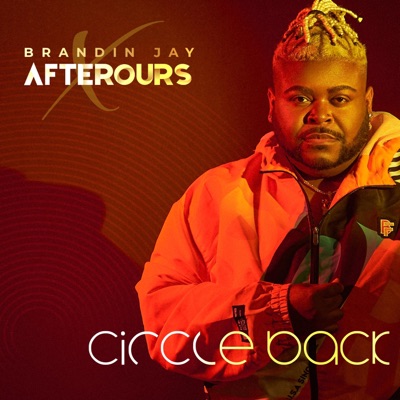 Circle Back (feat. Afterours) - Single