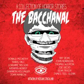 The Bacchanal and Other Horrific Tales (Unabridged)