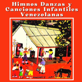 Himnos, Danzas y Canciones Infantiles Venezolanas