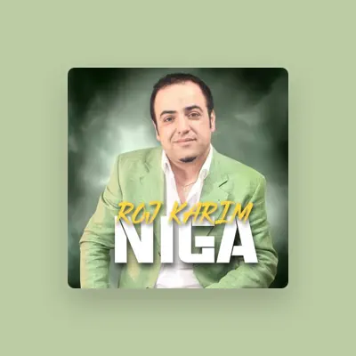 Listen to Roj Karim, watch music videos, read bio, see tour dates & more!