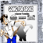 Going For Broke (feat. Visiontunnel) - Single