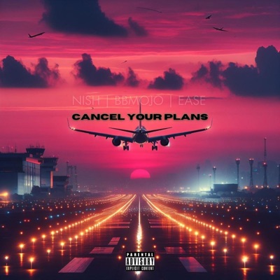 Cancel Your Plans - Single