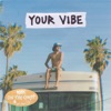 Your Vibe - Single