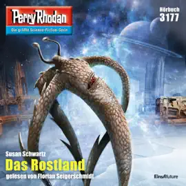 Das Rostland - Perry Rhodan - Erstauflage 3177 (Ungekürzt)