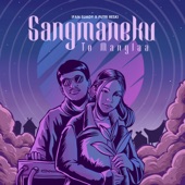 Sangmaneku To Manglaa (feat. Putri Reski & Adek) artwork