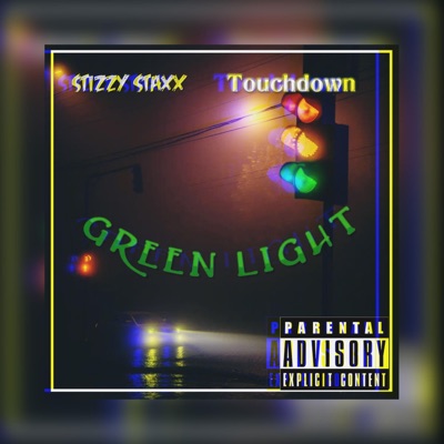 Green Light (feat. Touchdown) - Single