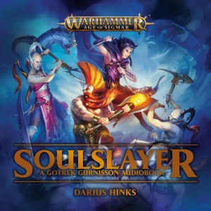 Soulslayer: Gotrek Gurnisson: Warhammer Age of Sigmar, Book 3 (Unabridged)