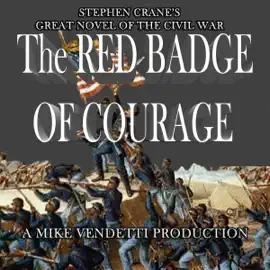 The Red Badge of Courage (Unabridged)