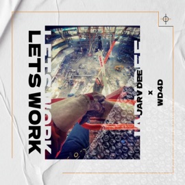 Lets Work Jarv Dee & WD4D