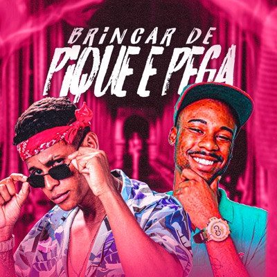 Brincar de Pique e Pega (feat. MC Flavinho) - Single