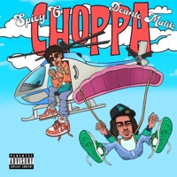 Choppa - Single - Deante Malik & Spicy C