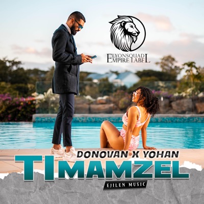 TI MAMZEL (feat. DJ EJILEN FAYA, DONOVAN & YOHAN) - Single