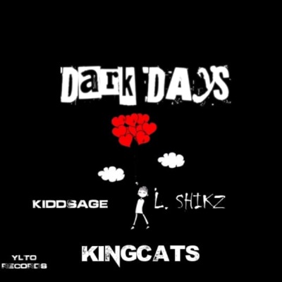 Dark days (feat. Kingcats, KIDDSAGE & L.Shikz) - Single