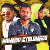 Bandido Cyclonado - Single