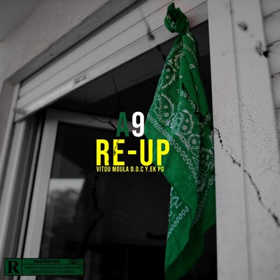 A9 RE-UP (feat. Vitou, Moula, 93DOC, Y.EK & PG) - Single