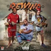 Rewind - Single (feat. Sauce Walka & Peso Peso) - Single