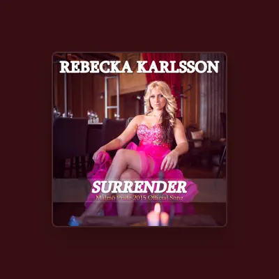 Listen to Rebecka Karlsson, watch music videos, read bio, see tour dates & more!