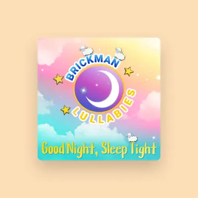 Listen to Brickman Lullabies, watch music videos, read bio, see tour dates & more!